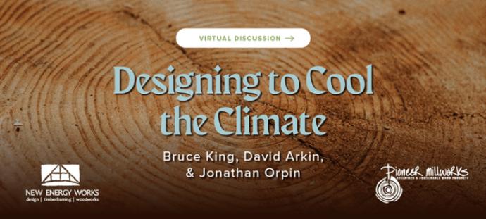 Designing to Cool the Climate with Bruce King, David Arkin, and Jonathan Orpin